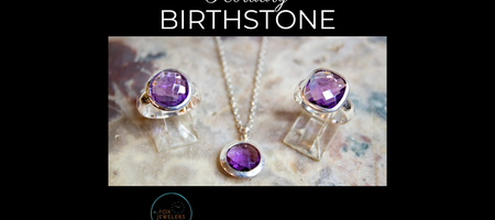 February Birthstone: The Regal Amethyst - A Gemstone Guide from N. Fox Jewelers